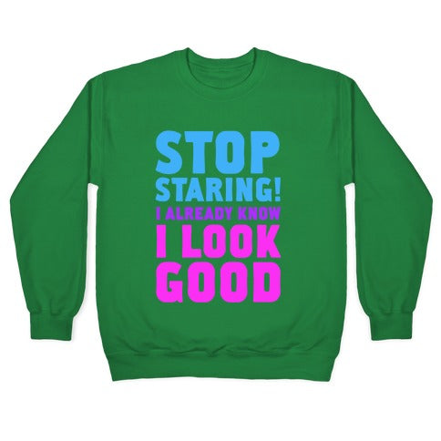 STOP STARING! Crewneck Sweatshirt
